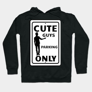 Cute Guys Parking Only Hoodie